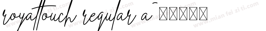 royaltouch regular a字体转换
